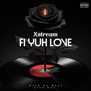 Fi Yuh Love