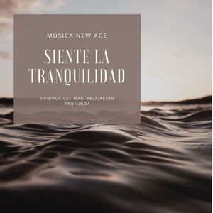 Siente la Tranquilidad
