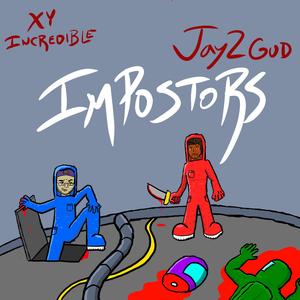Impostors (feat. XY Incredible)