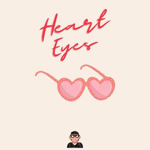 Heart Eyes