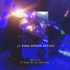 ¿Y Dime Dónde Están?