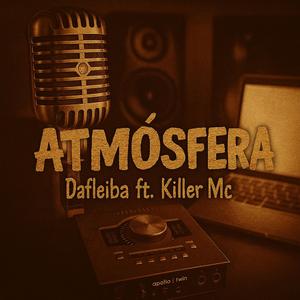 Atmosfera (feat. Killer Mc)