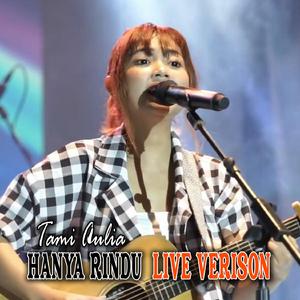 Hanya Rindu (Live Verison)