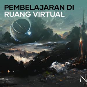 Pembelajaran Di Ruang Virtual