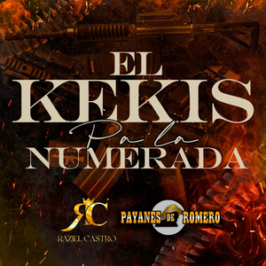 El Kekis Pa La Numerada