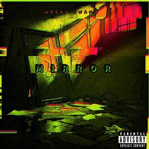 Mirror (I hate myself)