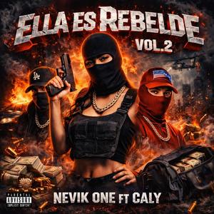 ELLA ES REBELDE VOL 2 (feat. CALY)