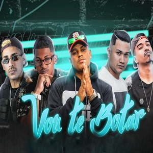 Vou Te Botar (feat. MK no Beat & Dj Tawan) (Brega Funk)