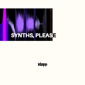 Synths, Please