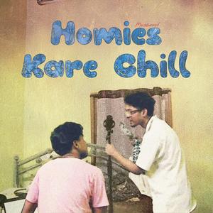 Homies Kare Chill