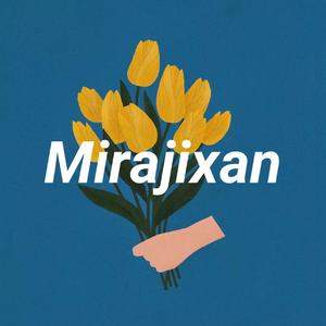 Mirajihan《米拉吉罕》
