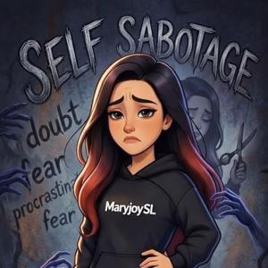 Self Sabotage