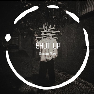 Shut Up (feat.StcOnion)