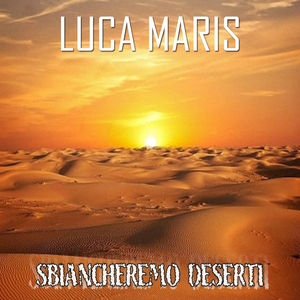 Sbiancheremo deserti