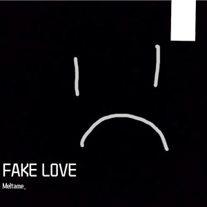 Fake Love(Ft.Tonigie Prod.by MORROW)