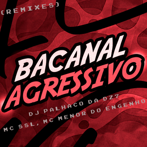 Bacanal Agressivo (Slowed)