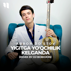 Yigitga yo'qchilik kelganda (remix by Dj Bobojon)