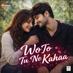 Wo Jo Tu Ne Kahaa Two