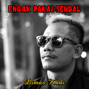 ENGAK PAKAI SENDAL