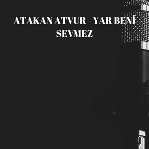 Yar Beni̇ Sevmez