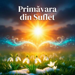 Primăvara din Suflet