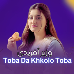 Toba Da Khkolo Toba