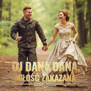 Oj Dana Dana, Miłość Zakazana (Special Version)