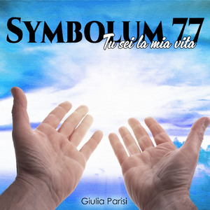 Symbolum 77 (Tu sei la mia vita)