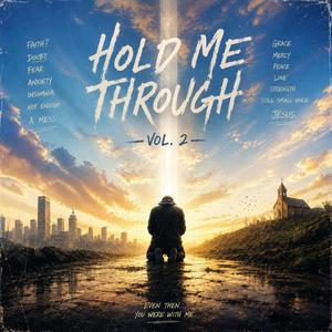 Hold Me Through (Gujurati) (feat. Many Crowns)