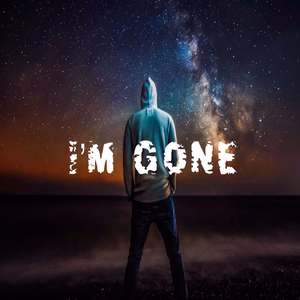 Im Gone