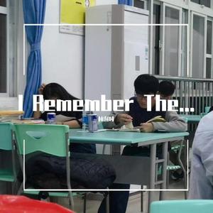 I Remember The...(Live版)（翻自 颜培珊）