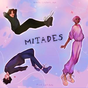 Mitades (feat. Armón & Saigo)