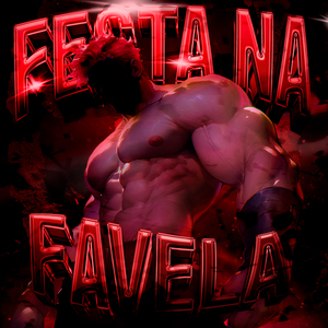 FESTA NA FAVELA