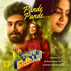 Pande Pande (From "Once Upon a Time in Kochi")