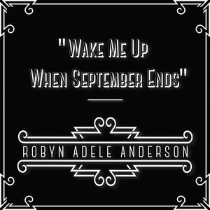 Wake Me Up When September Ends