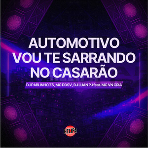 Automotivo Vou Te Sarrando no Casarão