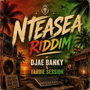 Nteasea Riddim