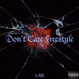 Don't Care Freestyle(GREAT THE WALL）