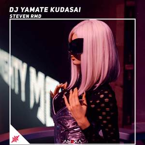 DJ YAMATE KUDASAI