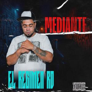 Mediante (feat. El Regimen)