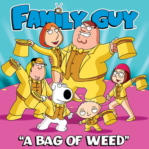 A Bag of Weed (From "Family Guy")