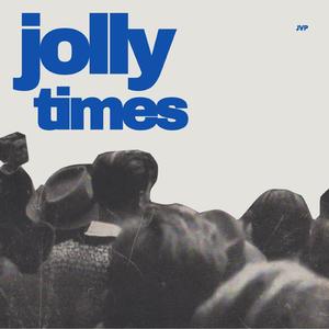 JOLLY TIMES