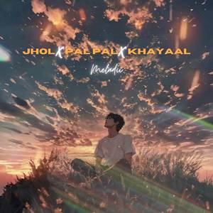 Jhol X Pal Pal X Khayaal (Reprise)