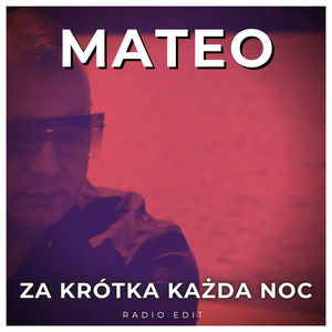 Za Krótko Każda Noc (Radio Edit)