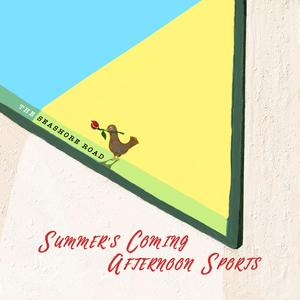 夏至（Summer's Coming）