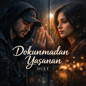Dokunmadan yaşanan