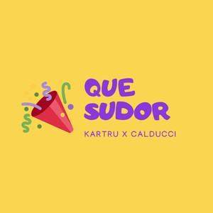 Que Sudor (feat. Calducci)
