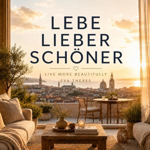 LEBE LIEBER SCHÖNER