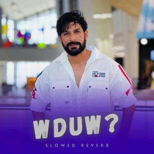 Wduw? (Slowed & Reverbed)