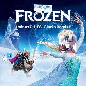 Frozen (minus7LUFS' Glacio Remix)